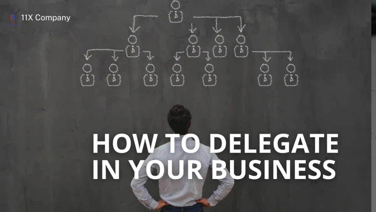 How to delegate in Your Business