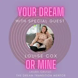 Podcast #172 - Do what you want to do with Louise Cox