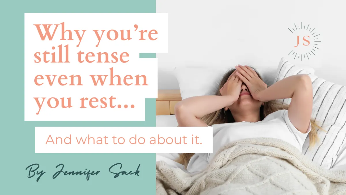 Why you're still tense, even when you rest.
