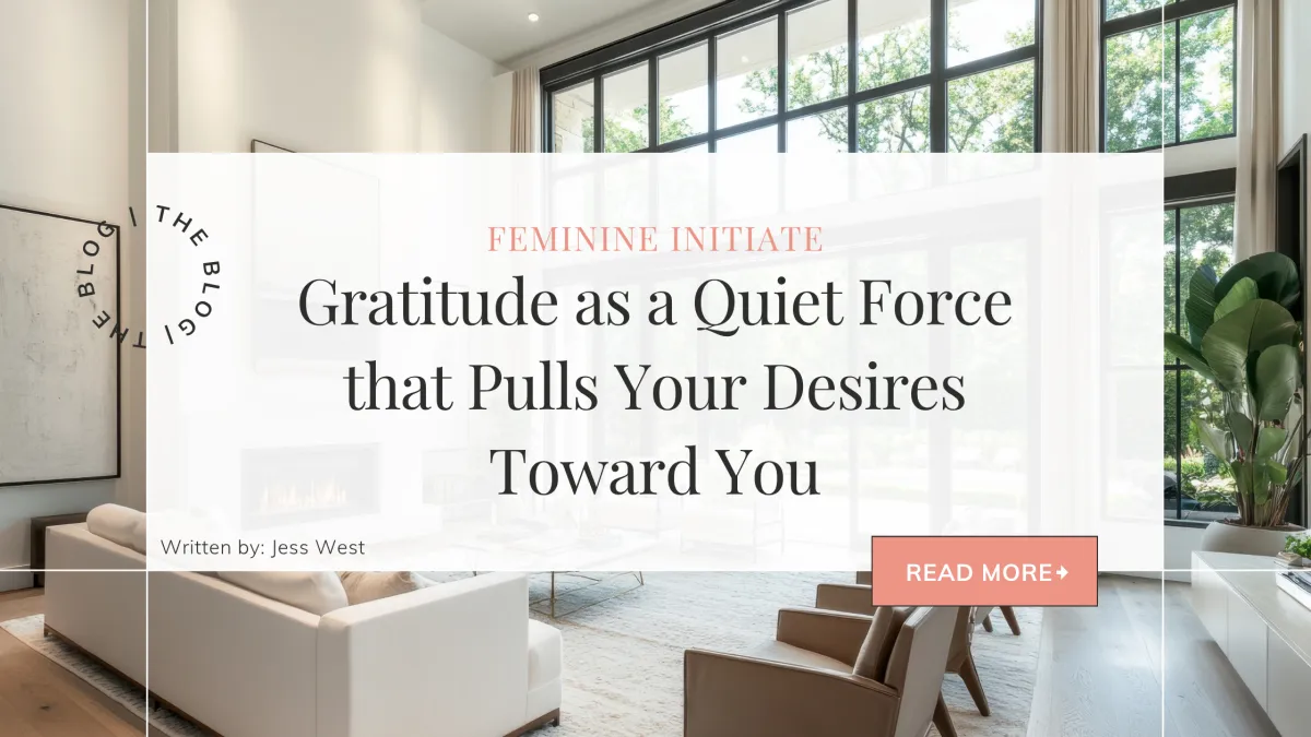 Gratitude as a Quiet Force that Pulls Your Desires Toward You