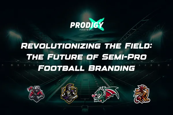 Cover image for 'Revolutionizing the Field: The Future of Semi-Pro Football Branding' blog post, featuring a vividly lit football stadium at night with spotlights in the background. The Prodigy X Football logo is prominent at the top, with the blog title text below in bold, impactful font. Flanking the title text are dynamic, stylized illustrations of a bear, knight, dragon, and phoenix, representing the strength and diversity of team mascots in semi-pro football.