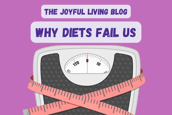 Why Diets Fail Us - And What Your Body Actually Needs to Heal