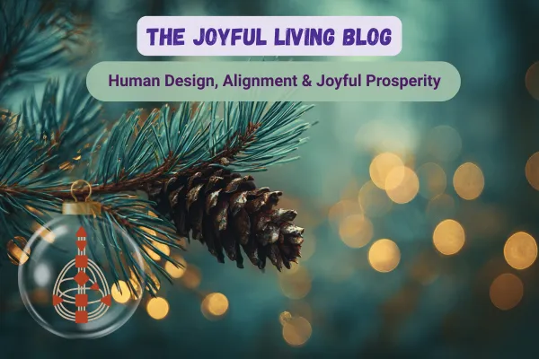 Human Design, Alignment & Joyful Prosperity