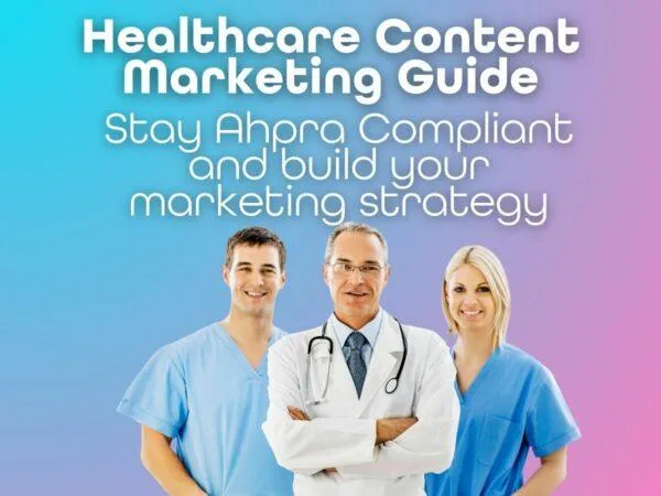 Healthcare Content Marketing Strategies Australia