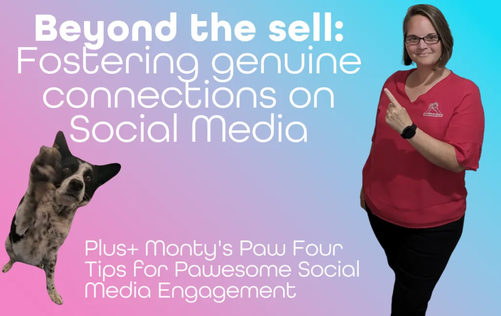 Beyond the Sell: Fostering Genuine Connections on Social Media
