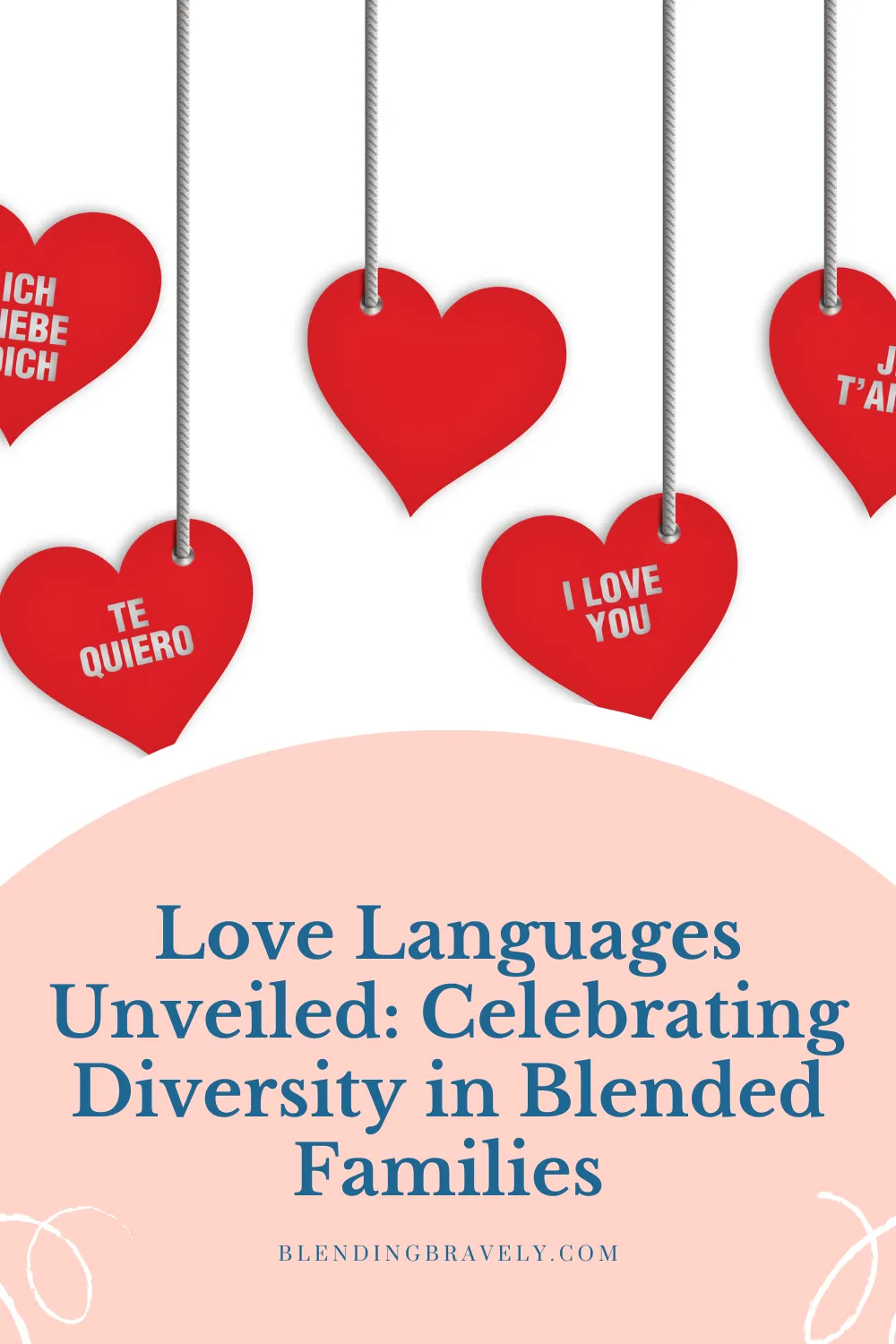 Love Languages Unveiled: Celebrating Diversity in Blended Families