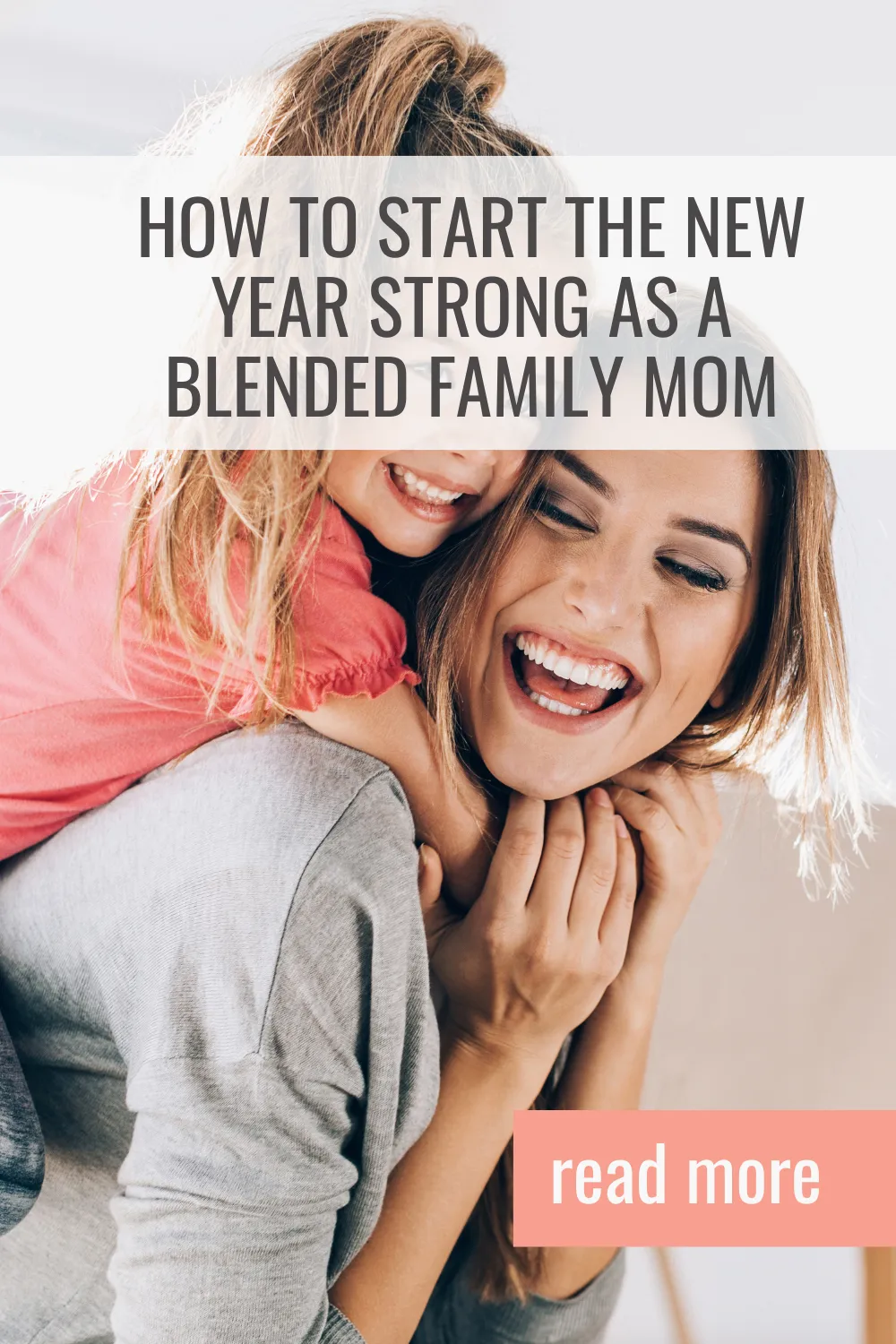 How to Start the New Year Strong as a Blended Family Mom