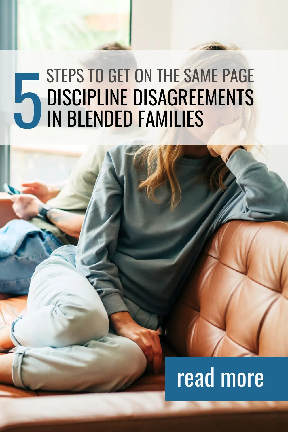 Discipline Disagreements in Blended Families: 5 Steps to Get on the Same Page