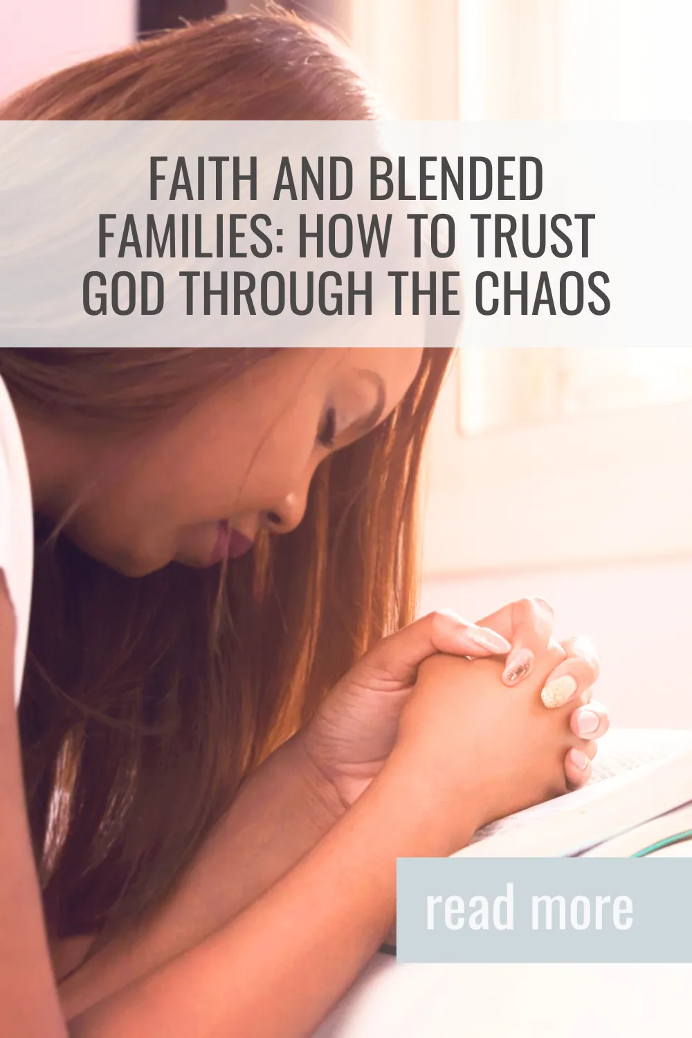 Faith and Blended Families: How to Trust God Through the Chaos
