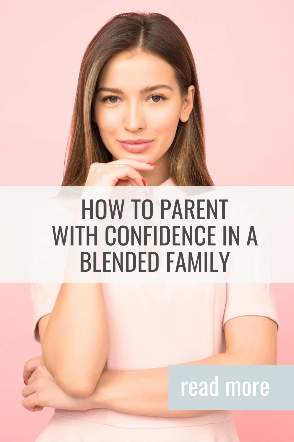 How to Parent with Confidence in a Blended Family