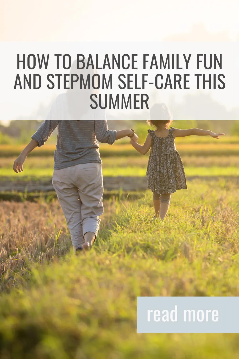 How to Balance Family Fun and Stepmom Self-Care This Summer