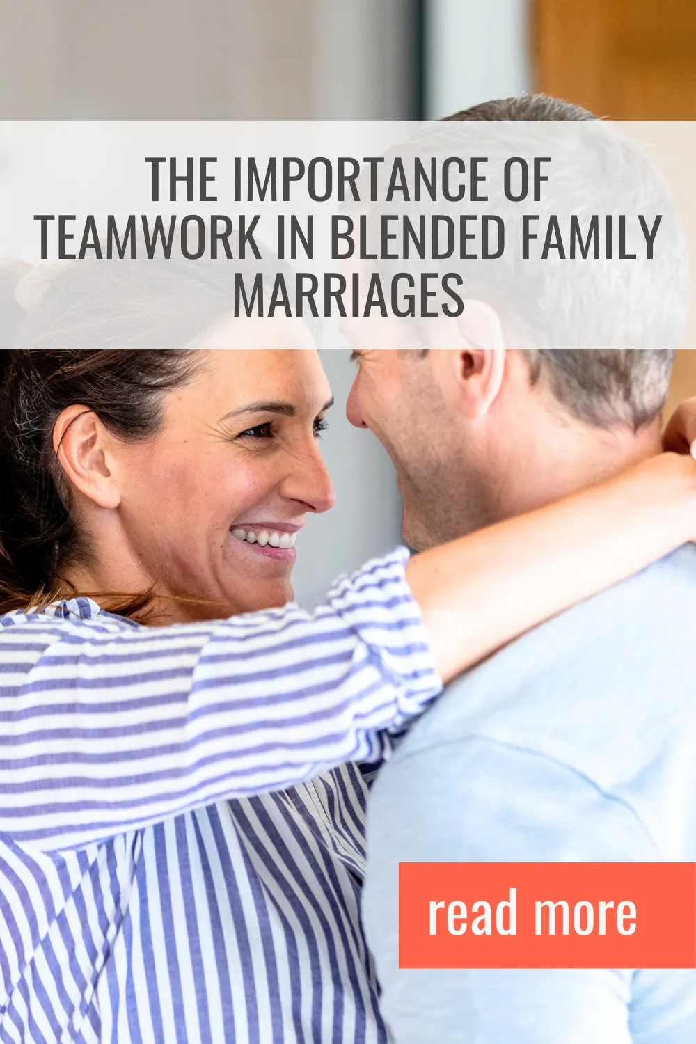 The Importance of Teamwork in Blended Family Marriages