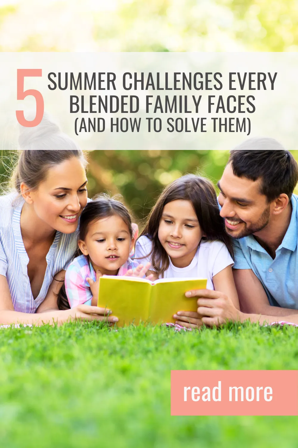 5 Summer Challenges Every Blended Family Faces (and How to Solve Them)