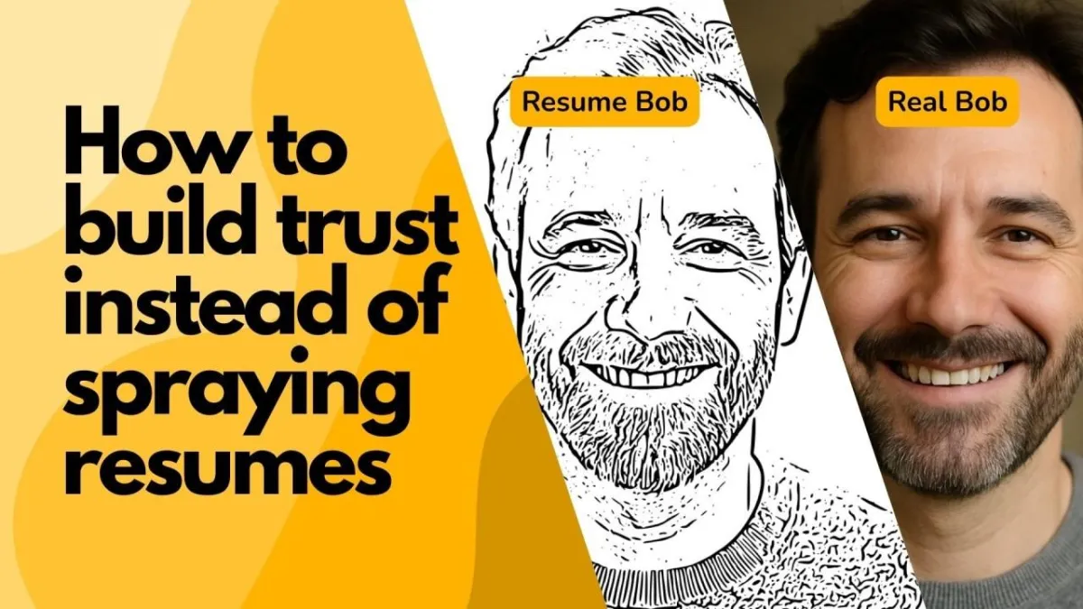 Build Trust Instead of Spraying Resumes
