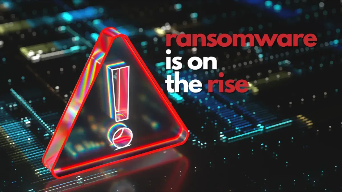 Ransomware is on the Rise in 2025
