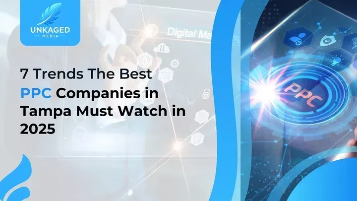 7 Trends the Best PPC Companies in Tampa Must Watch in 2025