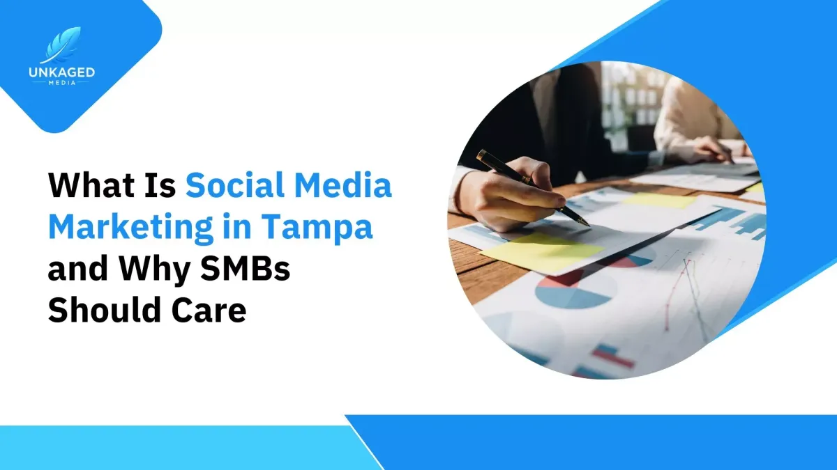 What Is Social Media Marketing in Tampa and Why SMBs Should Care