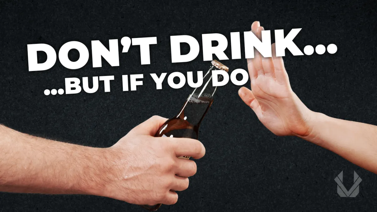 dont drink but if you do