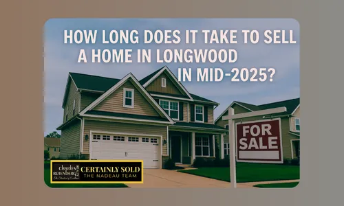 How Long Does It Take to Sell a Home in Longwood in Mid‑2025?