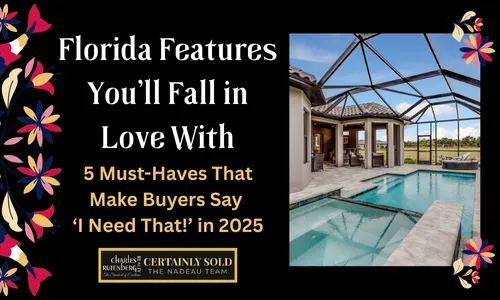 What Are the Must-Have Florida Home Features in 2025?