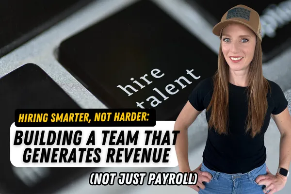 A promotional graphic featuring Liz Chism standing confidently in a black shirt and hat, positioned next to a large keyboard key labeled “hire talent.” Bold text reads: “Hiring Smarter, Not Harder: Building a Team That Generates Revenue (Not Just Payroll).” The design emphasizes contractor hiring and business growth.