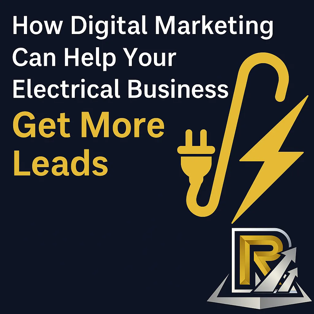 How Digital Marketing Can Get Your Electrical Business More Leads in Edmonton