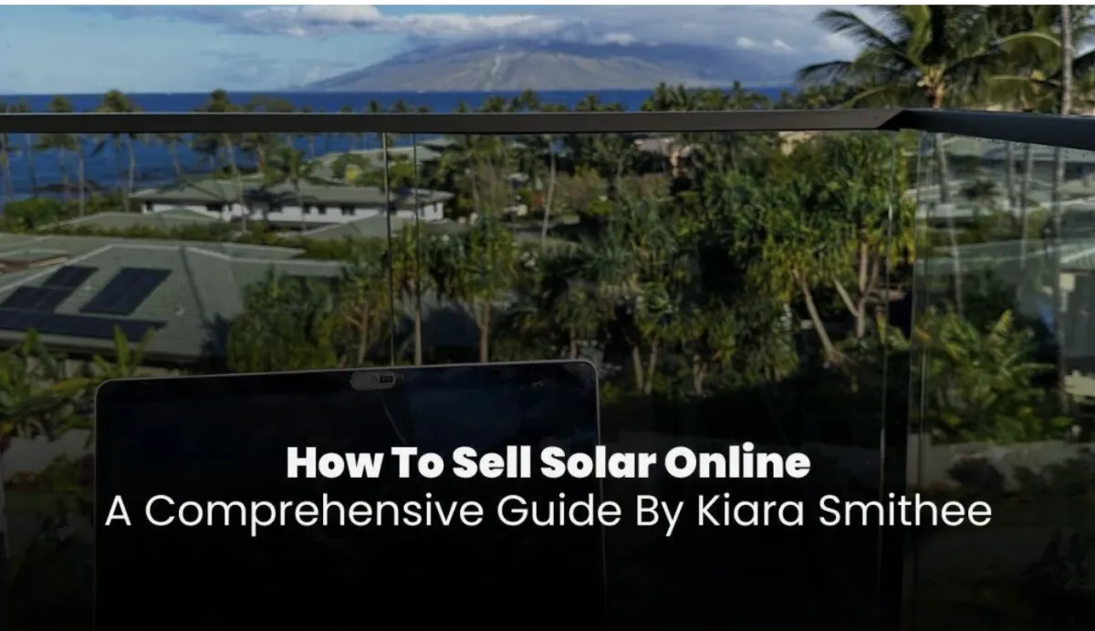 How To Sell Solar Online: A Comprehensive Guide