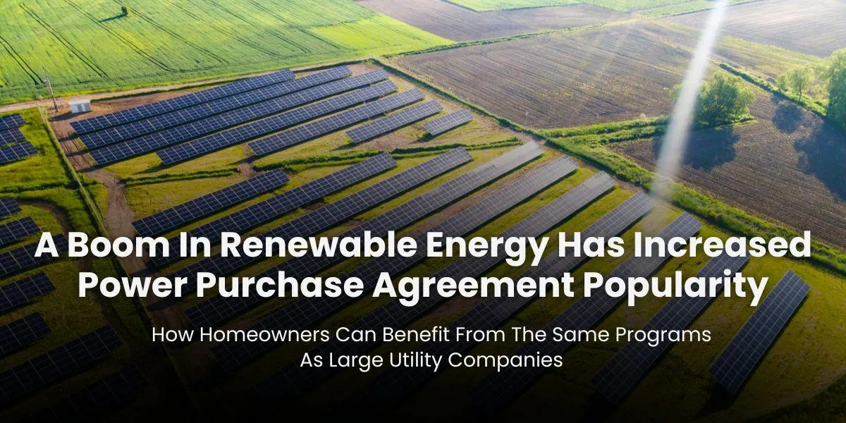 Power Purchase Agreements: Unlocking Homeowner Benefits