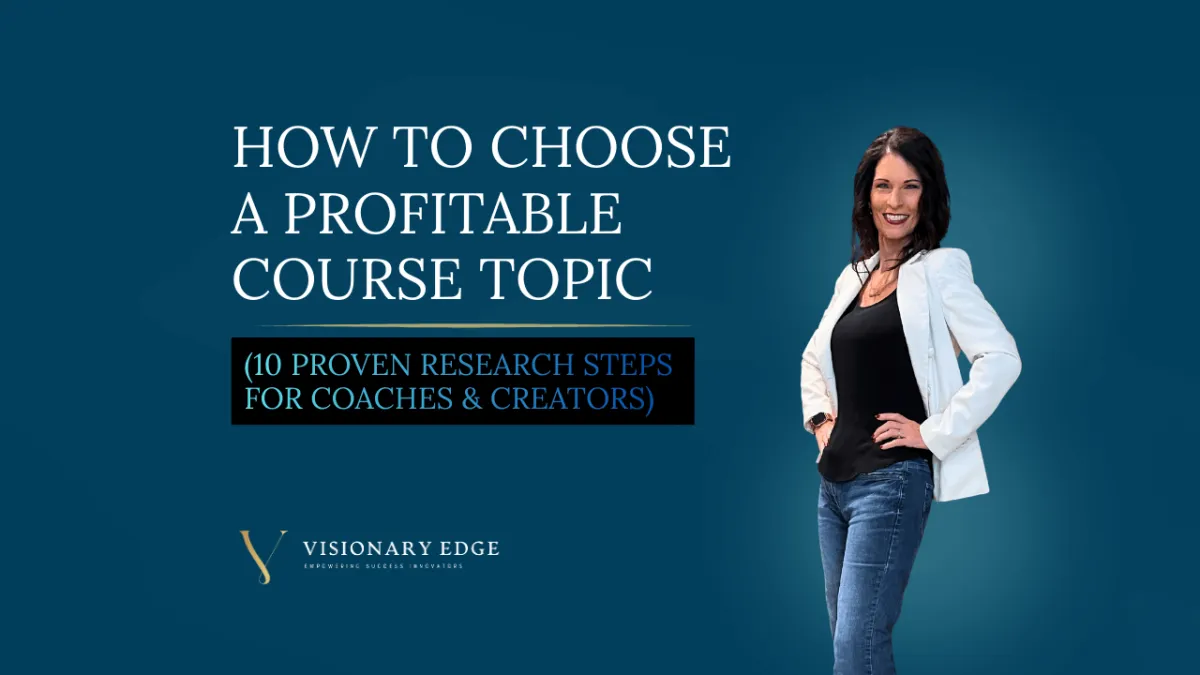How to Choose a Profitable Online Course Topic: 10 Research‑Driven Steps for Course Creators