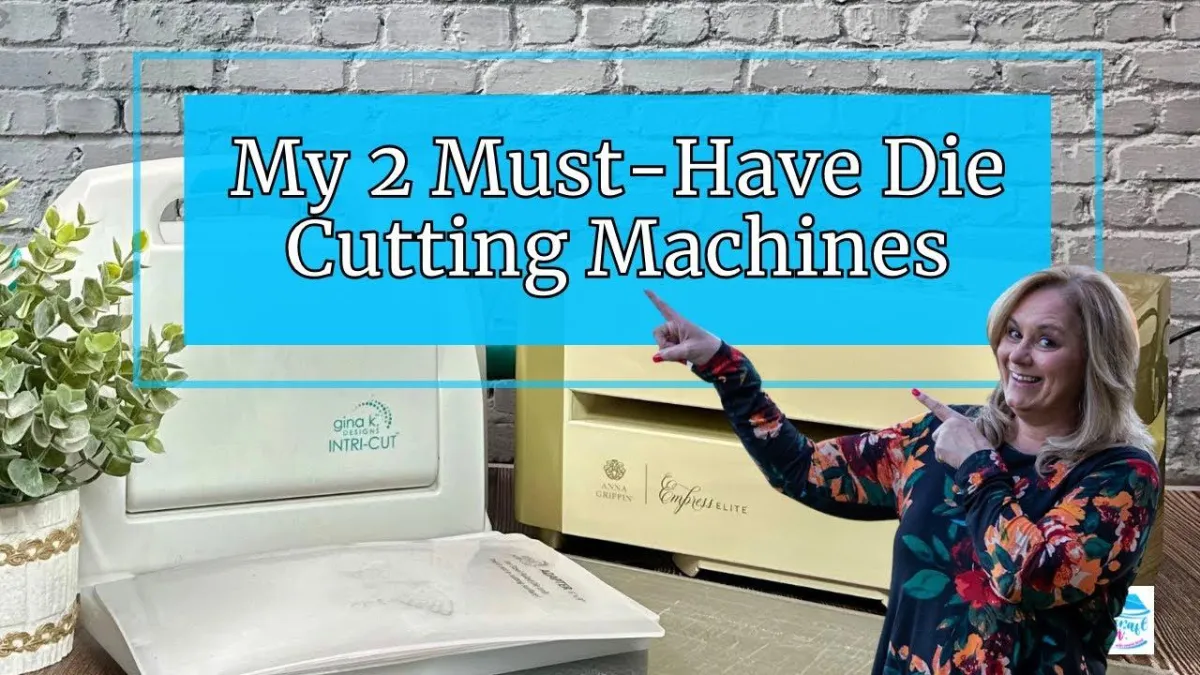 The 2 Die Cutting Machines I Use for Cardmaking (and How They Work)