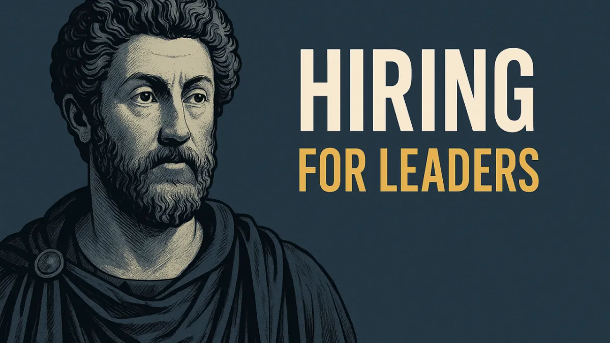 The Stoics Guide To Hiring