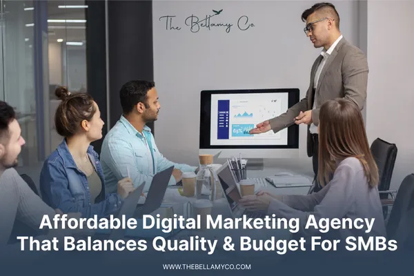 Affordable Digital Marketing Agency for SMBs | The Bellamy Co.