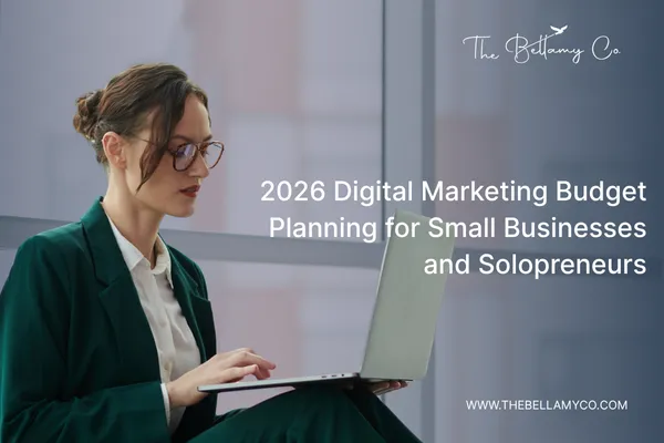 2026 Digital Marketing Budget Planning for SMBs & Solopreneurs