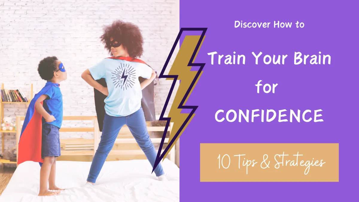 Train Brain for Confidence