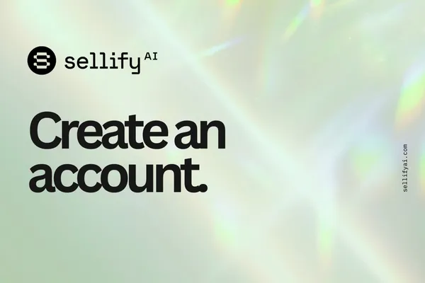 Sellify AI create a free account cover page with a holographic light background. The Sellify AI logo appears at the top left, and the text 'create a free account.' is prominently displayed in bold black font. The website URL sellifyai.com is vertically aligned on the right side