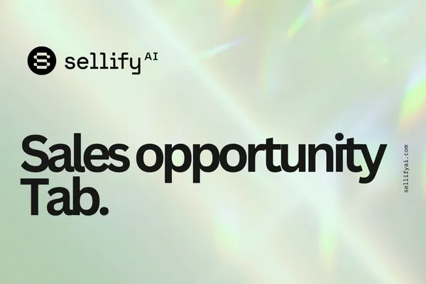 Green holographic image with sellify AI logo on the top left corner in black and the the title "Sales opportunity tab in bold- left center