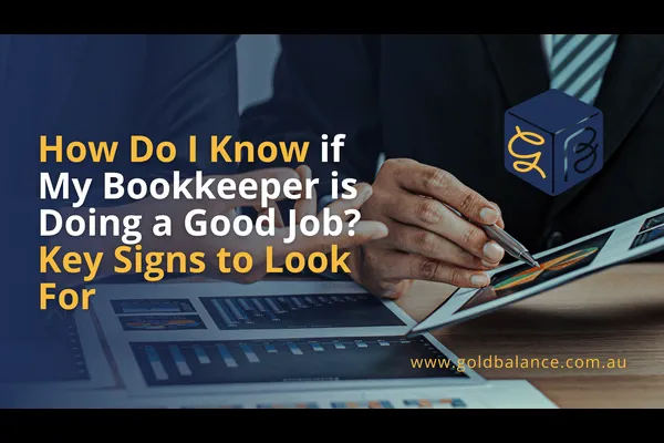 How do I know if my bookkeeper is doing a good job?