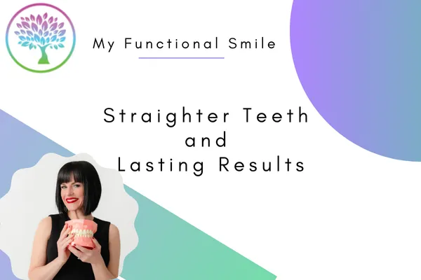 Myofunctional Therapy and Orthodontics: A Holistic Approach to Straighter Teeth and Lasting Results
