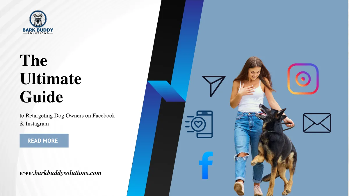 The Ultimate Guide to Retargeting Dog Owners on Facebook & Instagram