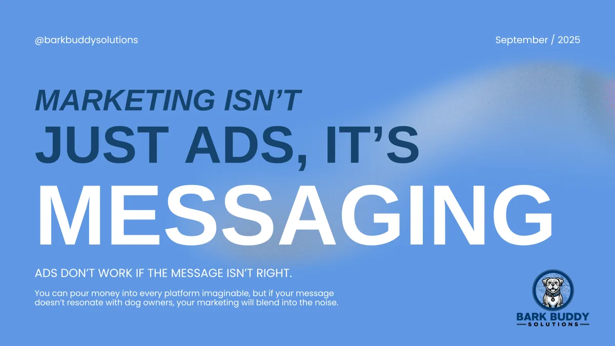 Marketing Isn’t Just Ads — It’s Messaging