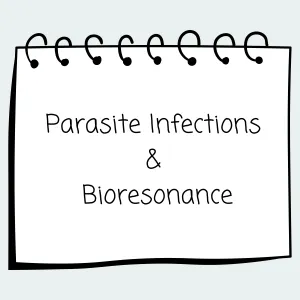 Parasite Infections & Bioresonance
