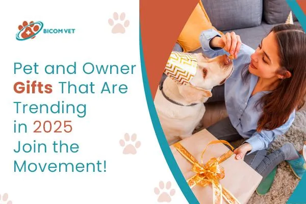 Pet and Owner Gifts That Are Trending in 2025—Join the Movement!