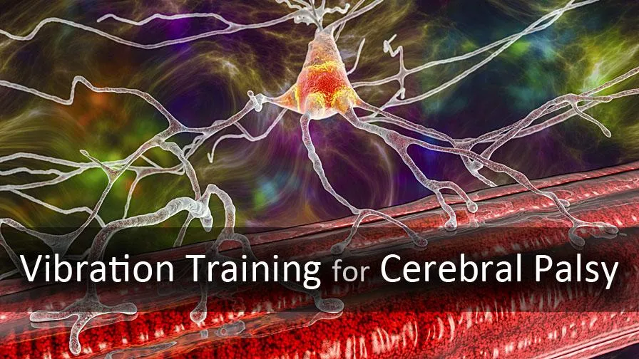Vibration Training for Cerebral Palsy
