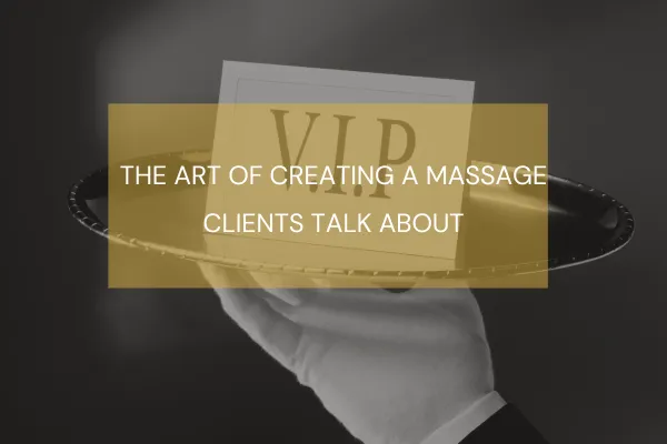 The Difference Between a Good Massage and an Unforgettable One