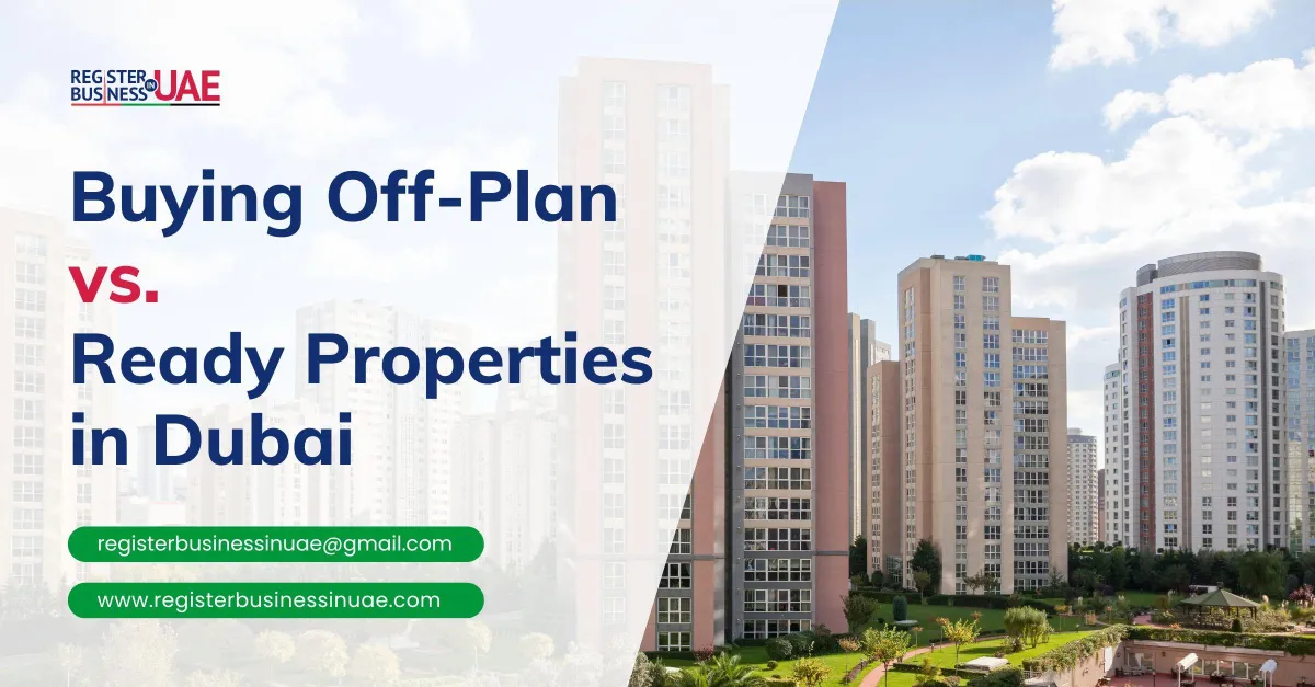 Buying Off-Plan vs. Ready Properties in Dubai in 2025