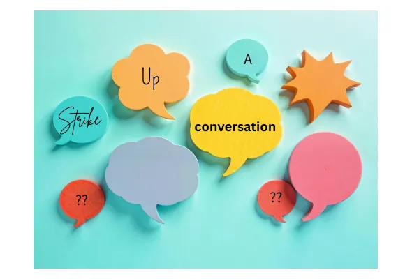 Strike up a conversation with anyone