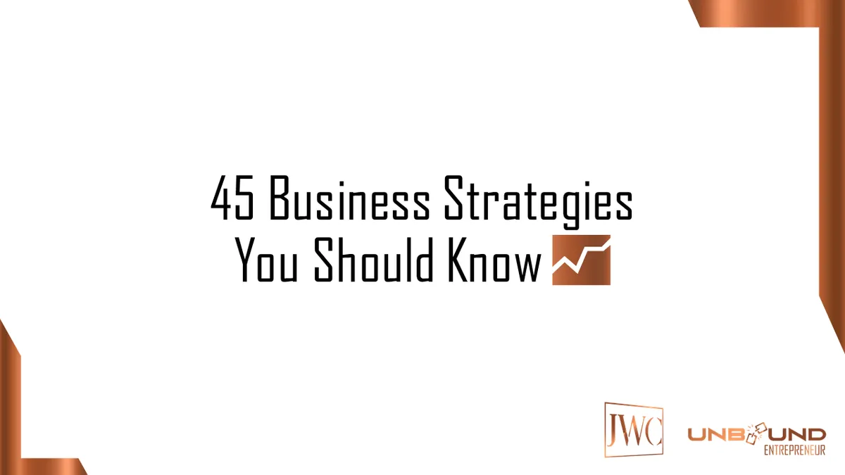 45 Business Strategies You Should Know