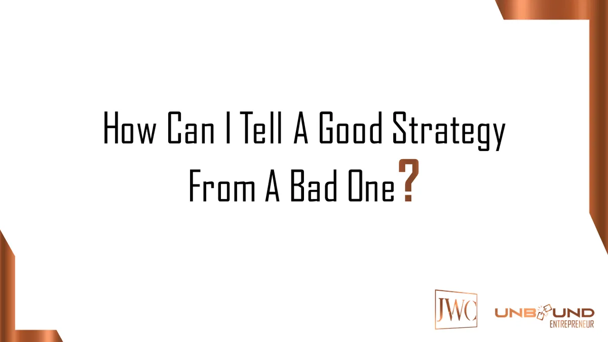 What Are the Signs of a Bad Business Strategy?