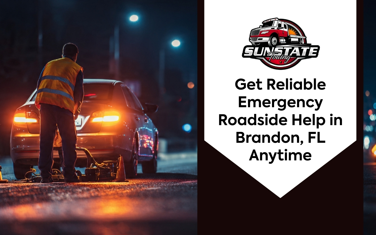 Get Reliable Emergency Roadside Help in Brandon, FL Anytime