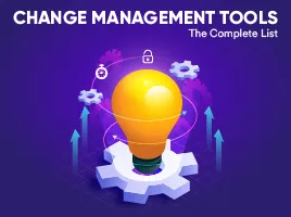 Change Management Tools and Techniques: The Complete List